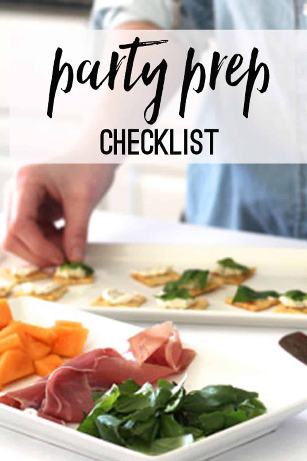 How To Prepare For A Party 10 Simple Steps to Prepare for Your Party | Thoughtfully Simple